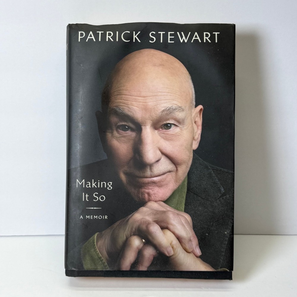 Making It So: A Memoir by Patrick Stewart (Hardcover)
